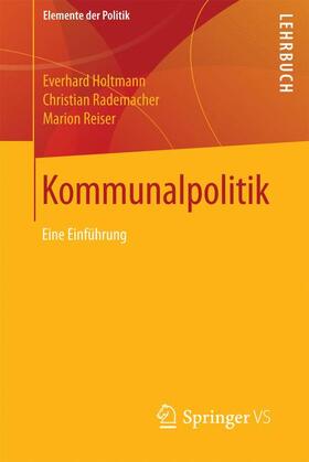 Holtmann / Reiser / Rademacher |  Kommunalpolitik | Buch |  Sack Fachmedien