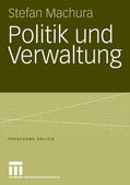 Machura |  Machura, S: Politik und Verwaltung | Buch |  Sack Fachmedien