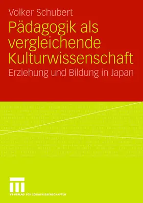 Schubert |  Pädagogik als vergleichende Kulturwissenschaft | Buch |  Sack Fachmedien
