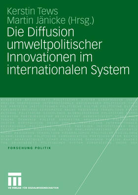 Tews / Jänicke | Diffusion umweltpolitischer Innovationen im internationalen | Buch | 978-3-531-14830-4 | sack.de