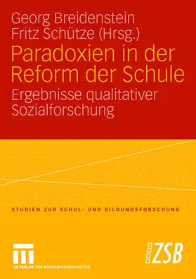 Breidenstein / Schütze |  Paradoxien in der Reform der Schule | Buch |  Sack Fachmedien