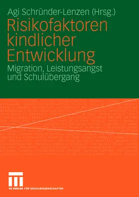 Schründer-Lenzen | Risikofaktoren kindlicher Entwicklung | Buch | 978-3-531-14844-1 | www.sack.de