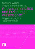 Maurer / Weber |  Gouvernementalität und Erziehungswissenschaft | Buch |  Sack Fachmedien