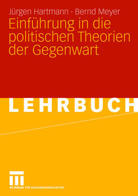 Meyer / Hartmann | Einführung in die politischen Theorien der Gegenwart | Buch | 978-3-531-14909-7 | sack.de