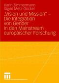 Zimmermann / Metz-Göckel |  Zimmermann, K: ¿Vision und Mission¿ - Die Integration von Ge | Buch |  Sack Fachmedien