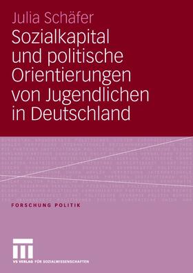 Schäfer | Schäfer, J: Sozialkapital und politische Orientierungen von | Buch | 978-3-531-14962-2 | sack.de