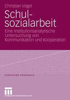 Vogel | Schulsozialarbeit | Buch | 978-3-531-14987-5 | sack.de