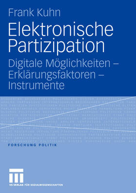 Kuhn | Kuhn, F: Elektronische Partizipation | Buch | 978-3-531-15048-2 | sack.de