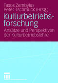 Tschmuck / Zembylas |  Kulturbetriebsforschung | Buch |  Sack Fachmedien