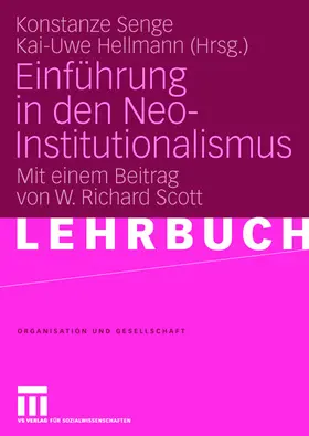 Hellmann / Senge |  Einführung in den Neo-Institutionalismus | Buch |  Sack Fachmedien