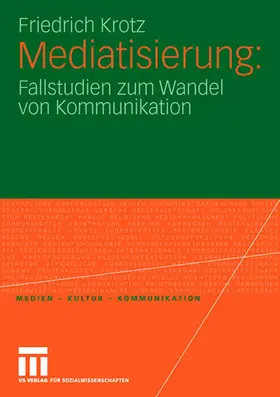 Krotz | Mediatisierung | Buch | 978-3-531-15073-4 | www.sack.de