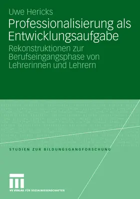 Hericks | Professionalisierung als Entwicklungsaufgabe | Buch | 978-3-531-15080-2 | sack.de