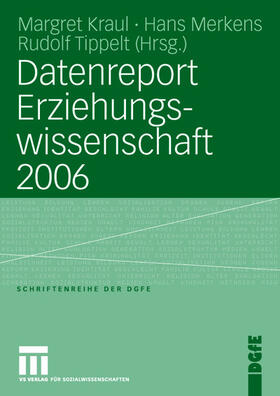 Kraul / Merkens / Tippelt | Datenreport Erziehungswissenschaft 2006 | Buch | 978-3-531-15081-9 | sack.de