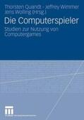 Quandt / Wimmer / Wolling |  Die Computerspieler | Buch |  Sack Fachmedien