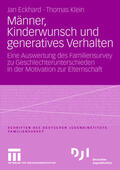 Eckhard / Klein |  Klein, T: Männer, Kinderwunsch und generatives Verhalten | Buch |  Sack Fachmedien