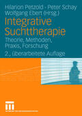 Petzold / Ebert / Schay |  Integrative Suchttherapie | Buch |  Sack Fachmedien
