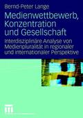 Lange |  Medienwettbewerb, Konzentration und Gesellschaft | Buch |  Sack Fachmedien