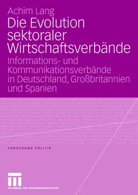 Lang |  Die Evolution sektoraler Wirtschaftsverbände | Buch |  Sack Fachmedien