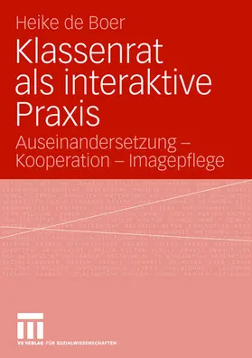 de Boer |  Klassenrat als interaktive Praxis | Buch |  Sack Fachmedien
