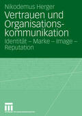 Herger |  Herger, N: Vertrauen und Organisationskommunikation | Buch |  Sack Fachmedien