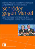 Maurer / Reinemann / Maier |  Maurer, M: Schröder gegen Merkel | Buch |  Sack Fachmedien