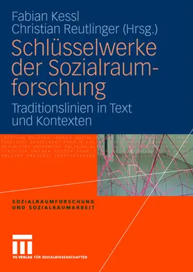 Reutlinger / Kessl |  Schlüsselwerke der Sozialraumforschung | Buch |  Sack Fachmedien
