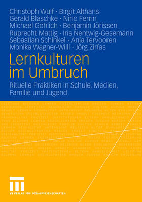 Wulf / Tervooren / Althans |  Lernkulturen im Umbruch | Buch |  Sack Fachmedien
