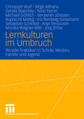 Wulf / Tervooren / Althans |  Lernkulturen im Umbruch | Buch |  Sack Fachmedien