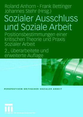 Anhorn / Bettinger / Stehr |  Sozialer Ausschluss und Soziale Arbeit | Buch |  Sack Fachmedien