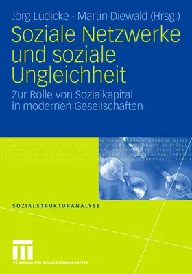 Diewald / Lüdicke |  Soziale Netzwerke und soziale Ungleichheit | Buch |  Sack Fachmedien