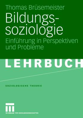 Brüsemeister | Brüsemeister, T: Bildungssoziologie | Buch | 978-3-531-15193-9 | sack.de