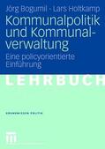 Bogumil / Holtkamp |  Holtkamp, L: Kommunalpolitik und Kommunalverwaltung | Buch |  Sack Fachmedien