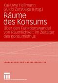 Zurstiege / Hellmann |  Räume des Konsums | Buch |  Sack Fachmedien