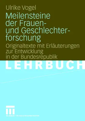 Vogel |  Meilensteine der Frauen- und Geschlechterforschung | Buch |  Sack Fachmedien