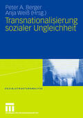 Berger / Weiß |  Transnationalisierung sozialer Ungleichheit | Buch |  Sack Fachmedien