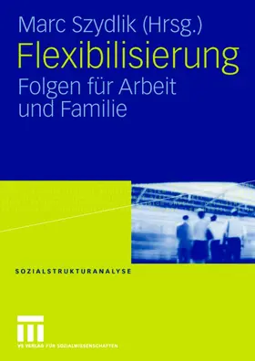 Szydlik |  Flexibilisierung | Buch |  Sack Fachmedien