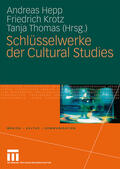 Hepp / Krotz / Thomas |  Schlüsselwerke der Cultural Studies | Buch |  Sack Fachmedien