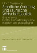 Glassmann |  Glassmann, U: Staatliche Ordnung und räumliche Wirtschaftspo | Buch |  Sack Fachmedien