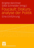 Schneider / Kerchner |  Foucault: Diskursanalyse der Politik | Buch |  Sack Fachmedien