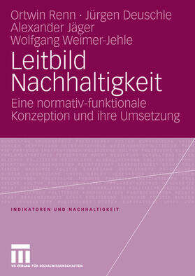 Renn / Deuschle / Jäger | Renn, O: Leitbild Nachhaltigkeit | Buch | 978-3-531-15275-2 | sack.de