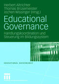 Altrichter / Brüsemeister / Wissinger |  Educational Governance | Buch |  Sack Fachmedien