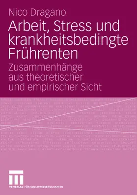 Dragano |  Arbeit, Stress und krankheitsbedingte Frührenten | Buch |  Sack Fachmedien