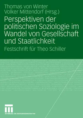Winter / Mittendorf |  Perspektiven der politischen Soziologie im Wandel von Gesellschaft und Staatlichkeit | Buch |  Sack Fachmedien
