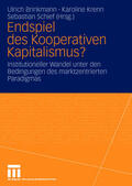 Brinkmann / Schief / Krenn |  Endspiel des Kooperativen Kapitalismus? | Buch |  Sack Fachmedien