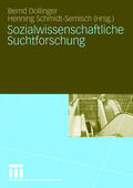 Dollinger / Schmidt-Semisch |  Sozialwissenschaftliche Suchtforschung | Buch |  Sack Fachmedien