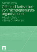 Voss |  Voss, K: Öffentlichkeitsarbeit von Nichtregierungsorganisati | Buch |  Sack Fachmedien