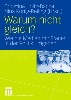 Holtz-Bacha / König-Reiling | Warum nicht gleich? | Buch | 978-3-531-15357-5 | www.sack.de