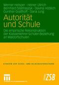 Helsper / Ullrich / Stelmaszyk |  Graßhoff, G: Autorität und Schule | Buch |  Sack Fachmedien