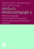Sesink / Kerres / Moser |  Jahrbuch Medienpädagogik 6 | Buch |  Sack Fachmedien
