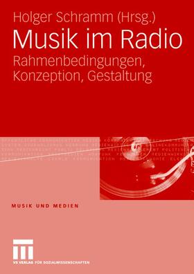 Schramm | Musik im Radio | Buch | 978-3-531-15372-8 | sack.de